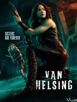 Khắc Tinh Của Ma Cà Rồng 3 - Van Helsing Season 3