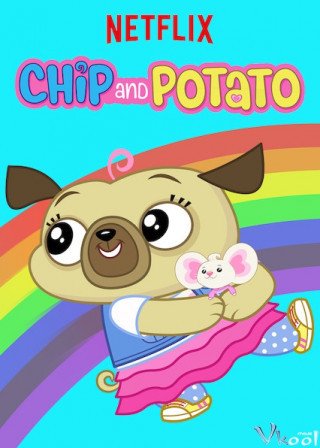 Chip Và Potato Phần 2 - Chip And Potato Season 2