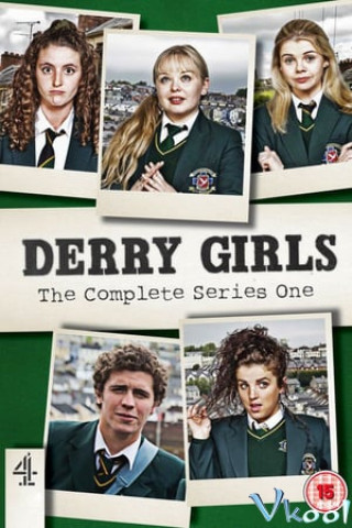 Những Cô Nàng Derry Phần 1 - Derry Girls Season 1