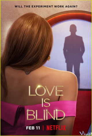 Yêu Là Mù Quáng 2 - Love Is Blind Season 2