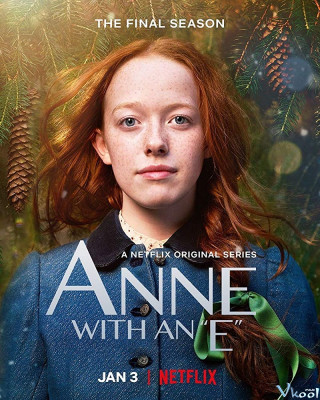 Anne: Cô Bé Tóc Đỏ 3 - Anne Season 3