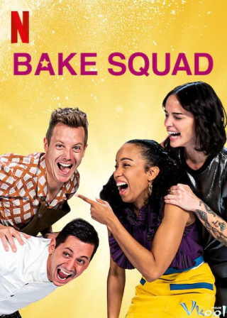 Biệt Đội Làm Bánh - Bake Squad