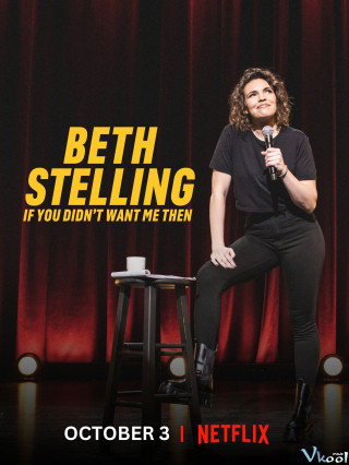 Beth Stelling: Nếu Hồi Đó Anh Đã Không Cần Tôi - Beth Stelling: If You Didn't Want Me Then