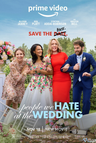 Kẻ Ta Ghét Ở Đám Cưới - The People We Hate At The Wedding