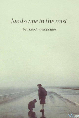 Đi Qua Màn Sương - Landscape In The Mist