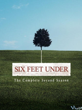 Dưới Sáu Tấc Đất 2 - Six Feet Under Season 2