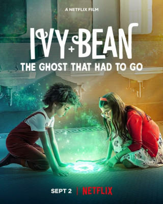 Ivy + Bean: Tống Cổ Những Con Ma - Ivy + Bean: The Ghost That Had To Go