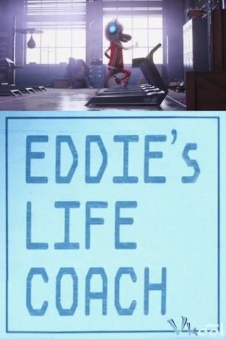 Làm Lại Cuộc Đời - Eddie's Life Coach