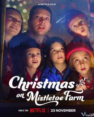 Giáng Sinh Ở Trang Trại Tầm Gửi - Christmas On Mistletoe Farm