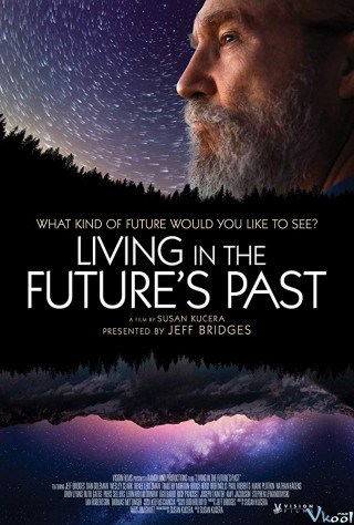 Cuộc Sống Trong Tương Lai - Living In The Future's Past