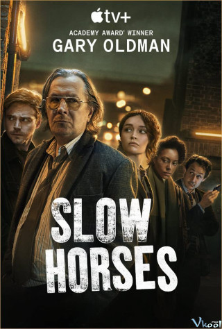 Ngựa Chậm - Slow Horses