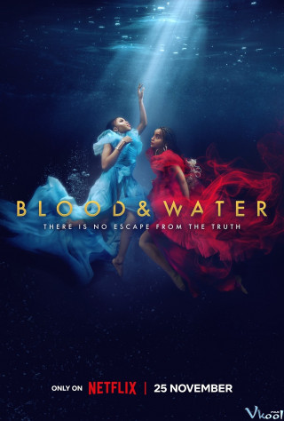 Máu Và Nước 3 - Blood & Water Season 3