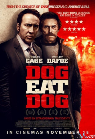 Phi Vụ Mật - Dog Eat Dog