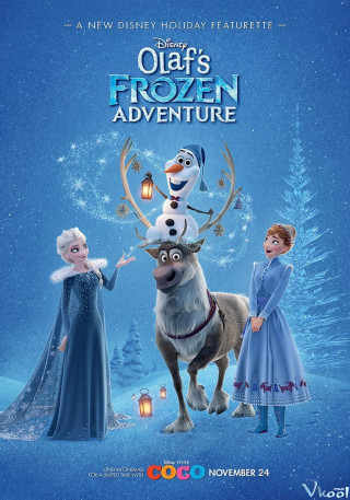 Nữ Hoàng Băng Giá: Chuyến Phiêu Lưu Của Olaf - Olaf's Frozen Adventure