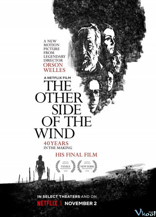 Phía Bên Kia Ngọn Gió - The Other Side Of The Wind