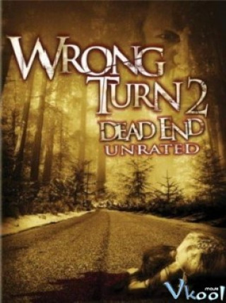 Ngã Rẽ Tử Thần 2 - Wrong Turn 2: Dead End