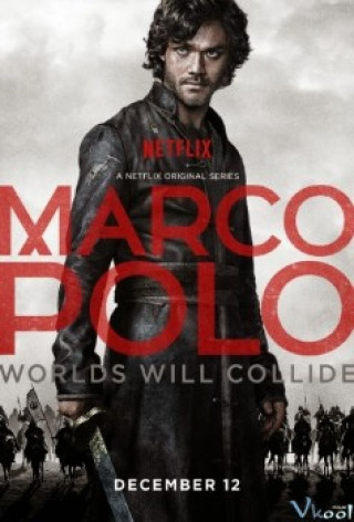 Nhà Thám Hiểm Marco Polo Phần 1 - Marco Polo Season 1